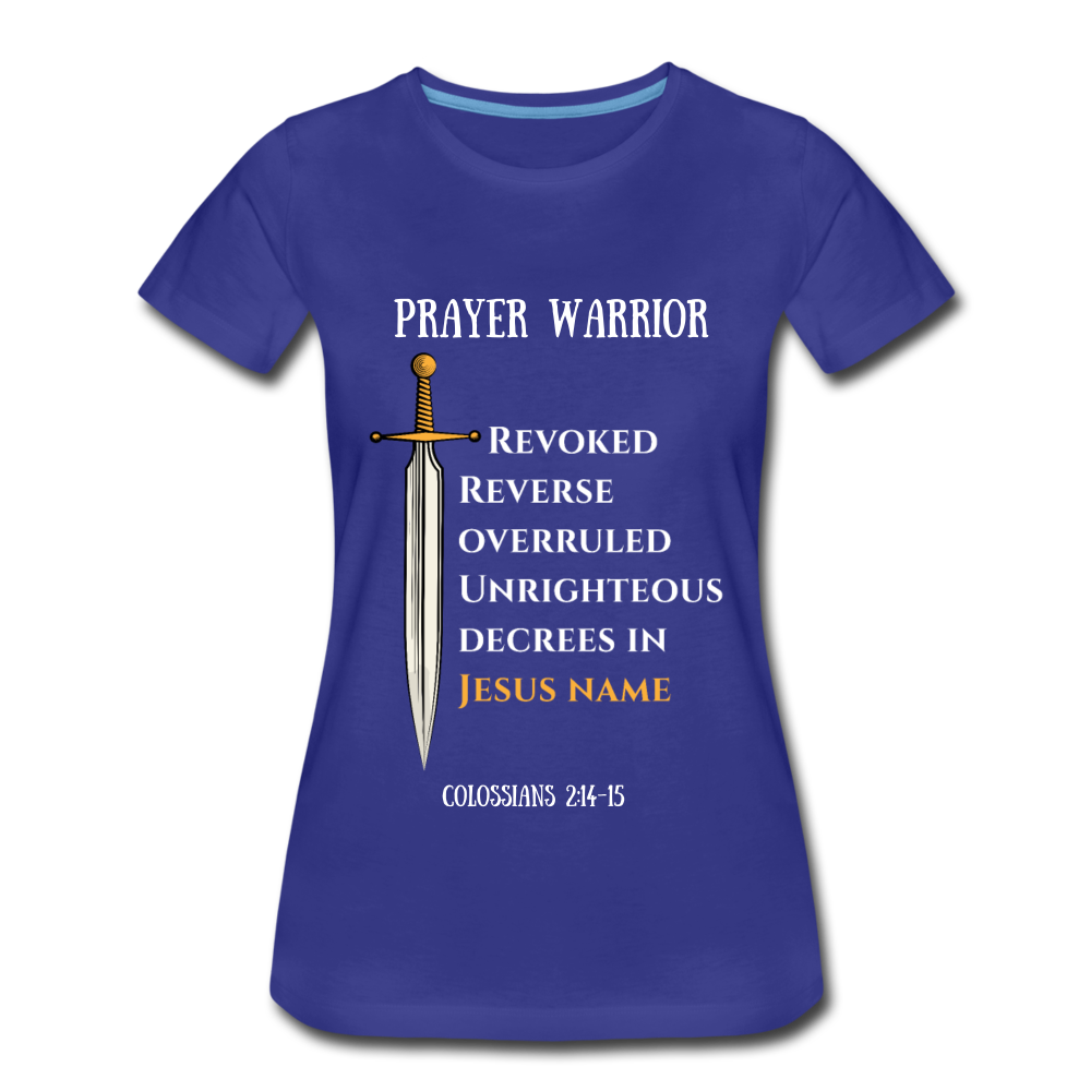 Prayer Warrior SWORD  Women’s Premium T-Shirt EU/USA - royal blue