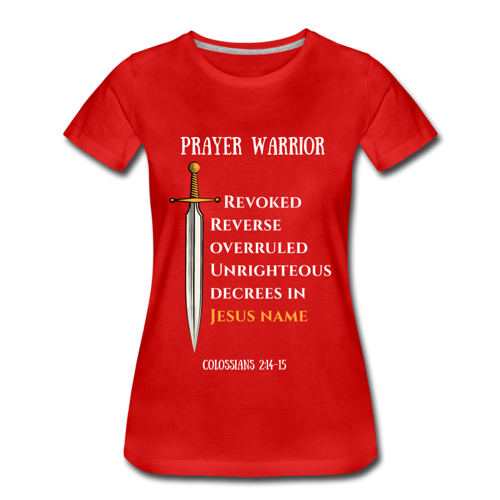 Prayer Warrior SWORD  Women’s Premium T-Shirt EU/USA - red