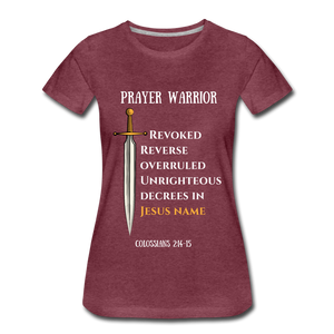 Prayer Warrior SWORD  Women’s Premium T-Shirt EU/USA - heather burgundy