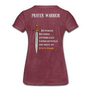 Prayer Warrior SWORD  Women’s Premium T-Shirt EU/USA - heather burgundy