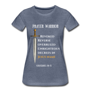 Prayer Warrior SWORD  Women’s Premium T-Shirt EU/USA - heather blue