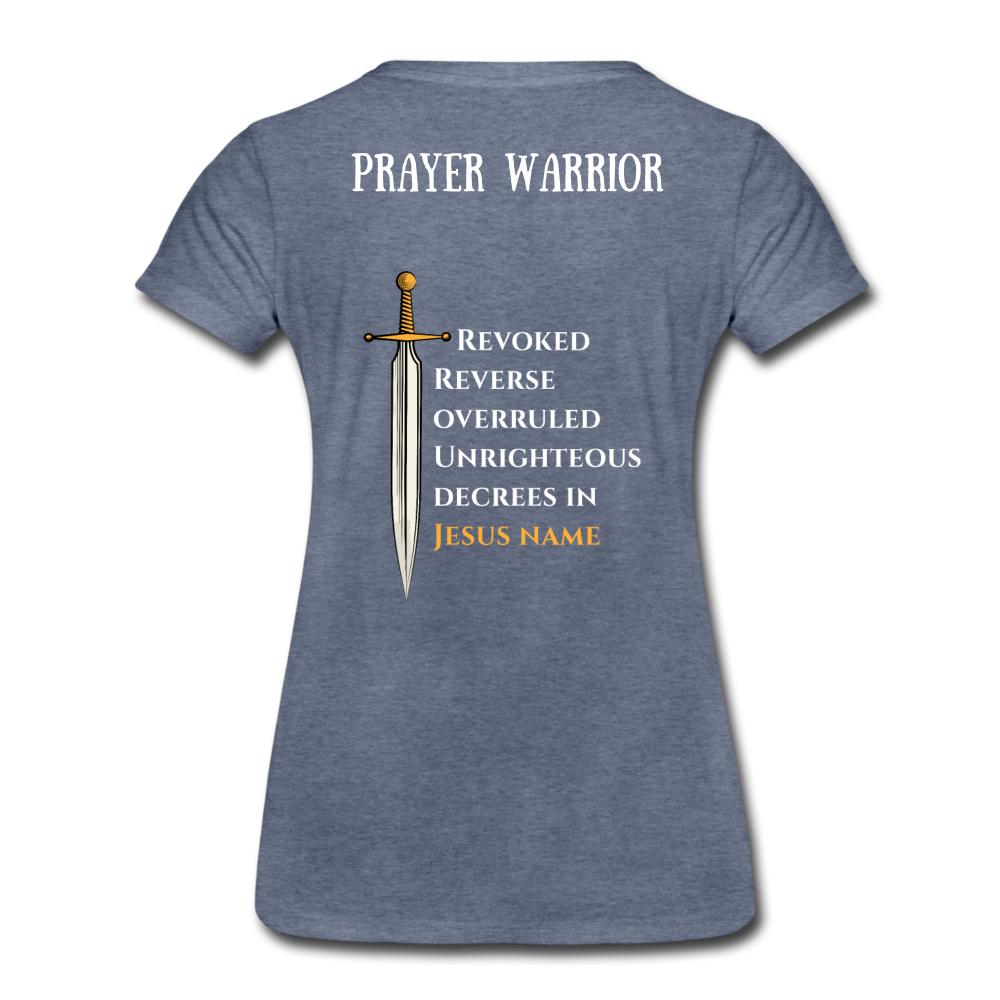 Prayer Warrior SWORD  Women’s Premium T-Shirt EU/USA - heather blue