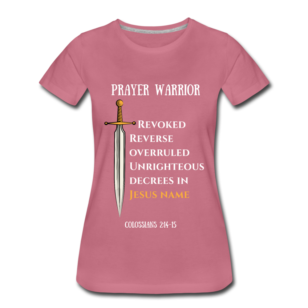 Prayer Warrior SWORD  Women’s Premium T-Shirt EU/USA - mauve