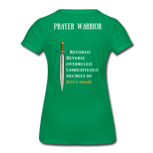 Prayer Warrior SWORD  Women’s Premium T-Shirt EU/USA - kelly green