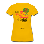 Isaiah 61 Women’s Premium T-Shirt - sun yellow