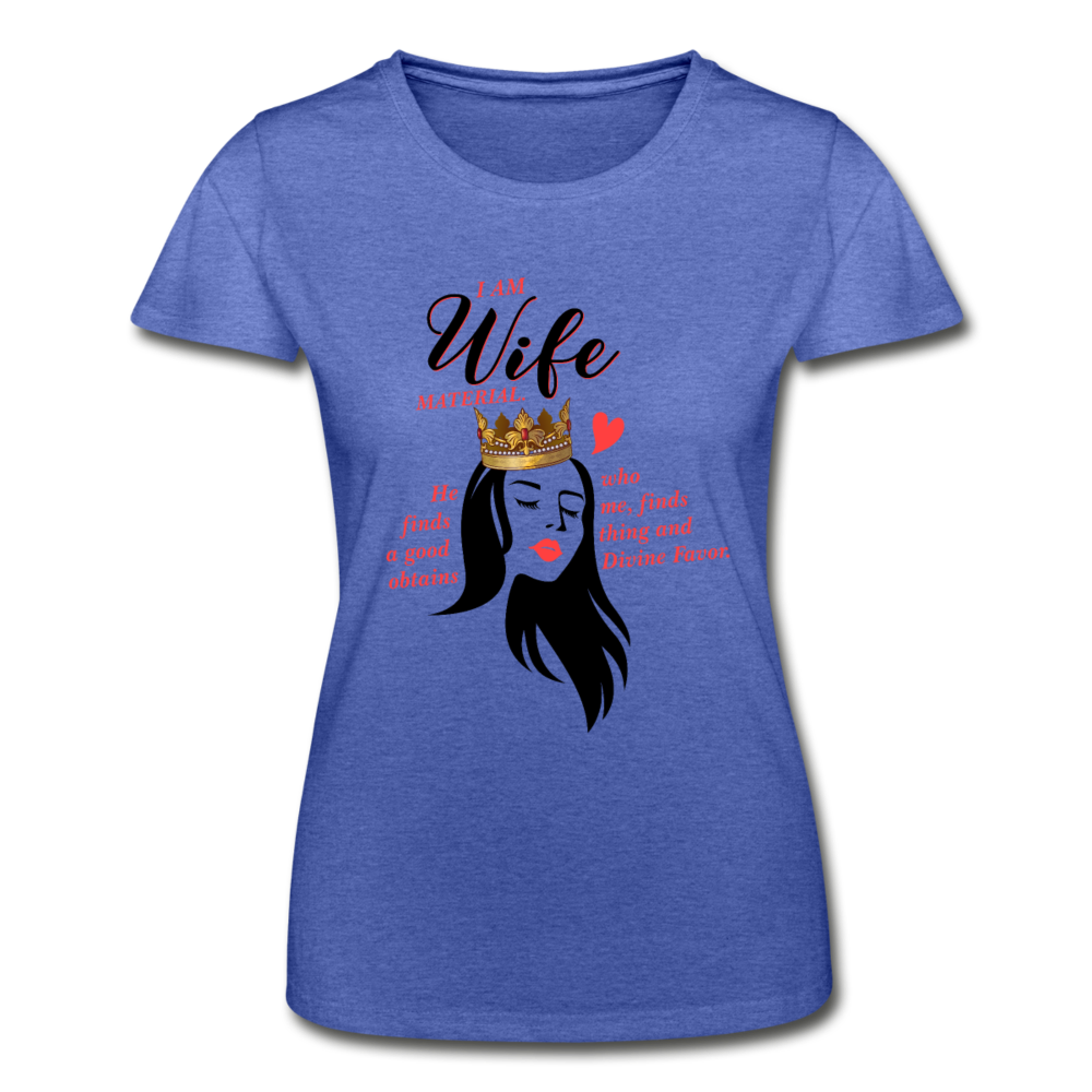 Wife Material Women’s T-Shirt EU/US - heather blue