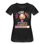 SHINE. Women’s Premium T-Shirt - charcoal grey